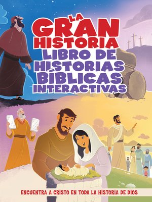 cover image of La Gran Historia: Libro Interactivo de Relatos Bíblicos